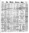 Dublin Evening Mail Tuesday 12 March 1878 Page 1