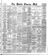 Dublin Evening Mail Friday 23 August 1878 Page 1