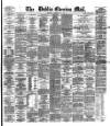 Dublin Evening Mail Monday 03 February 1879 Page 1