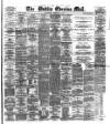 Dublin Evening Mail Wednesday 12 February 1879 Page 1