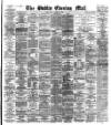 Dublin Evening Mail Wednesday 26 March 1879 Page 1