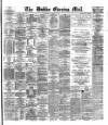 Dublin Evening Mail Wednesday 23 April 1879 Page 1