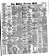 Dublin Evening Mail Saturday 15 May 1880 Page 1