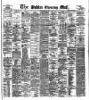 Dublin Evening Mail Friday 07 October 1881 Page 1