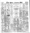 Dublin Evening Mail Friday 23 December 1881 Page 1