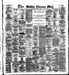 Dublin Evening Mail Wednesday 11 January 1882 Page 1