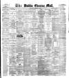 Dublin Evening Mail Wednesday 27 September 1882 Page 1