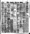 Dublin Evening Mail Wednesday 17 January 1883 Page 1