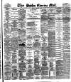 Dublin Evening Mail Monday 12 February 1883 Page 1