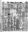 Dublin Evening Mail Wednesday 21 February 1883 Page 1