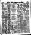 Dublin Evening Mail Monday 09 April 1883 Page 1