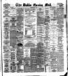 Dublin Evening Mail Monday 07 May 1883 Page 1