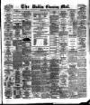 Dublin Evening Mail Monday 14 May 1883 Page 1