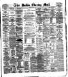 Dublin Evening Mail Friday 08 June 1883 Page 1