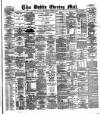 Dublin Evening Mail Wednesday 15 August 1883 Page 1