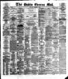 Dublin Evening Mail Wednesday 19 December 1883 Page 1