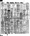 Dublin Evening Mail Friday 04 January 1884 Page 1