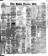 Dublin Evening Mail Monday 28 January 1884 Page 1