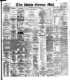 Dublin Evening Mail Wednesday 30 January 1884 Page 1
