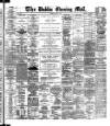 Dublin Evening Mail Friday 16 May 1884 Page 1