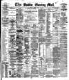 Dublin Evening Mail Friday 01 August 1884 Page 1