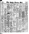 Dublin Evening Mail Wednesday 20 August 1884 Page 1
