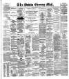 Dublin Evening Mail Friday 02 January 1885 Page 1