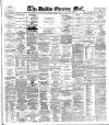 Dublin Evening Mail Monday 02 March 1885 Page 1