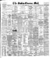 Dublin Evening Mail Monday 16 March 1885 Page 1