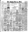 Dublin Evening Mail Wednesday 10 June 1885 Page 1