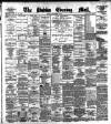 Dublin Evening Mail Monday 02 November 1885 Page 1