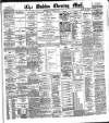 Dublin Evening Mail Wednesday 06 January 1886 Page 1