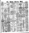 Dublin Evening Mail Friday 26 February 1886 Page 1