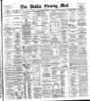 Dublin Evening Mail Friday 28 May 1886 Page 1