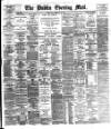 Dublin Evening Mail Wednesday 16 February 1887 Page 1