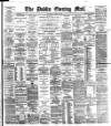 Dublin Evening Mail Wednesday 02 March 1887 Page 1