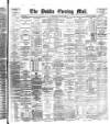 Dublin Evening Mail Wednesday 31 August 1887 Page 1