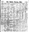 Dublin Evening Mail Monday 10 October 1887 Page 1