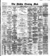 Dublin Evening Mail Wednesday 18 January 1888 Page 1