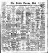 Dublin Evening Mail Wednesday 29 February 1888 Page 1