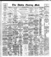 Dublin Evening Mail Wednesday 09 May 1888 Page 1