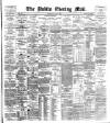 Dublin Evening Mail Wednesday 06 June 1888 Page 1
