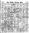Dublin Evening Mail Friday 29 June 1888 Page 1