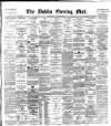 Dublin Evening Mail Wednesday 22 August 1888 Page 1
