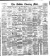 Dublin Evening Mail Monday 29 October 1888 Page 1