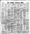 Dublin Evening Mail Wednesday 17 October 1888 Page 1