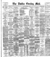 Dublin Evening Mail Friday 21 December 1888 Page 1
