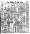 Dublin Evening Mail Monday 10 June 1889 Page 1