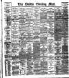 Dublin Evening Mail Friday 14 March 1890 Page 1