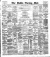 Dublin Evening Mail Wednesday 26 March 1890 Page 1